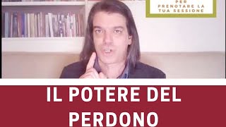 IL GRANDE POTERE DEL PERDONO