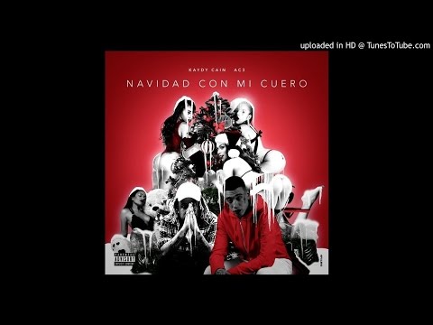 Kaydy Cain X AC3 - Navidad Con Mi Cuero