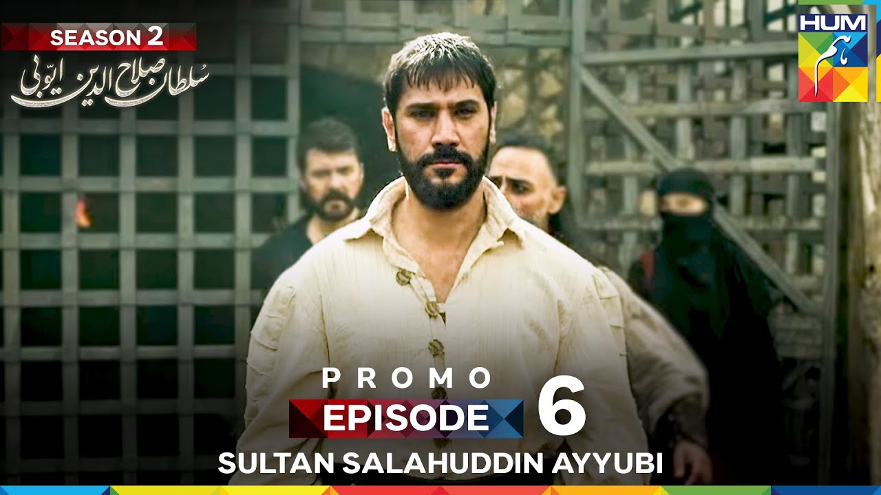 Sultan Salahuddin Ayyubi Season 2 Episode 6 Promo - 18 August 2025 At 9:00 PM - HUM TV