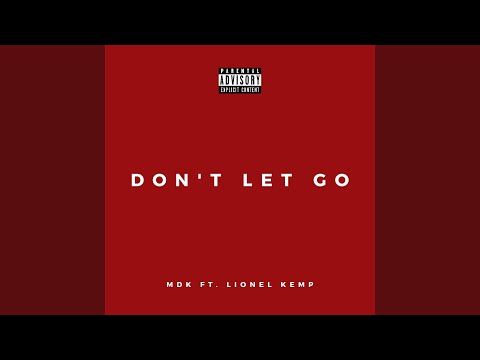 Don't Let Go (feat. Lionel Kemp)