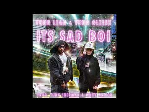 Yung Gleesh, Yung Lean - Its Sad Boi (Prod. Yung Sherman, Whitearmor)