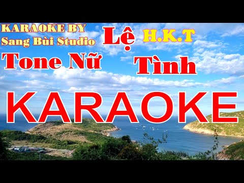 KARAOKE | Lệ Tình - HKT | BEAT phối mới TONE NỮ ( Em )