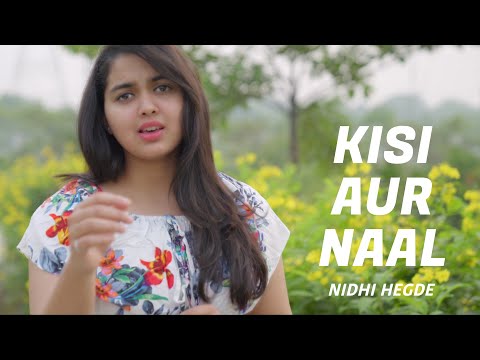 Kisi Aur Naal | cover by Nidhi Hegde | Sing Dil Se | Asees Kaur | Awez Darbar, Nagma Mirajkar | VYRL