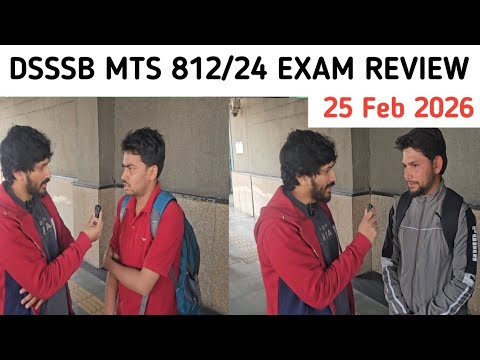 DSSSB MTS 812/24 Exam 25 Feb 2026 Ist shift Review|DSSSB MTS Exam 2026 Analysis 2026 #dsssb2025 