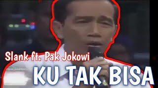 Download lagu Slank ft. Pak Jokowi - Ku Tak Bisa mp3 Download lagu Slank ft. Pak Jokowi - Ku Tak Bisa mp3