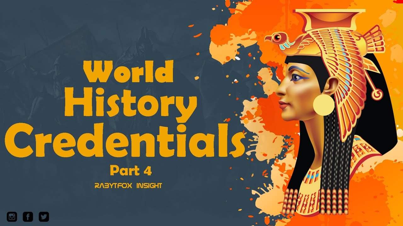World History Credentials - PART 4