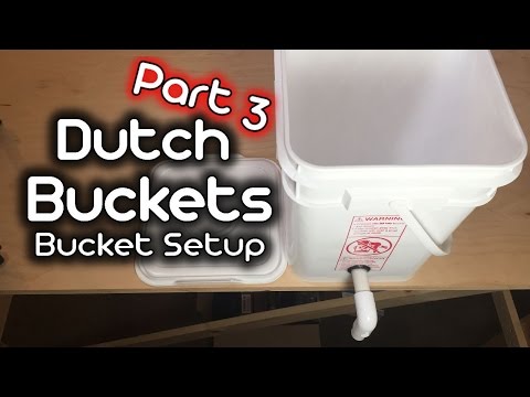 How to: Dutch Buckets - Part 3 - Bucket Setup