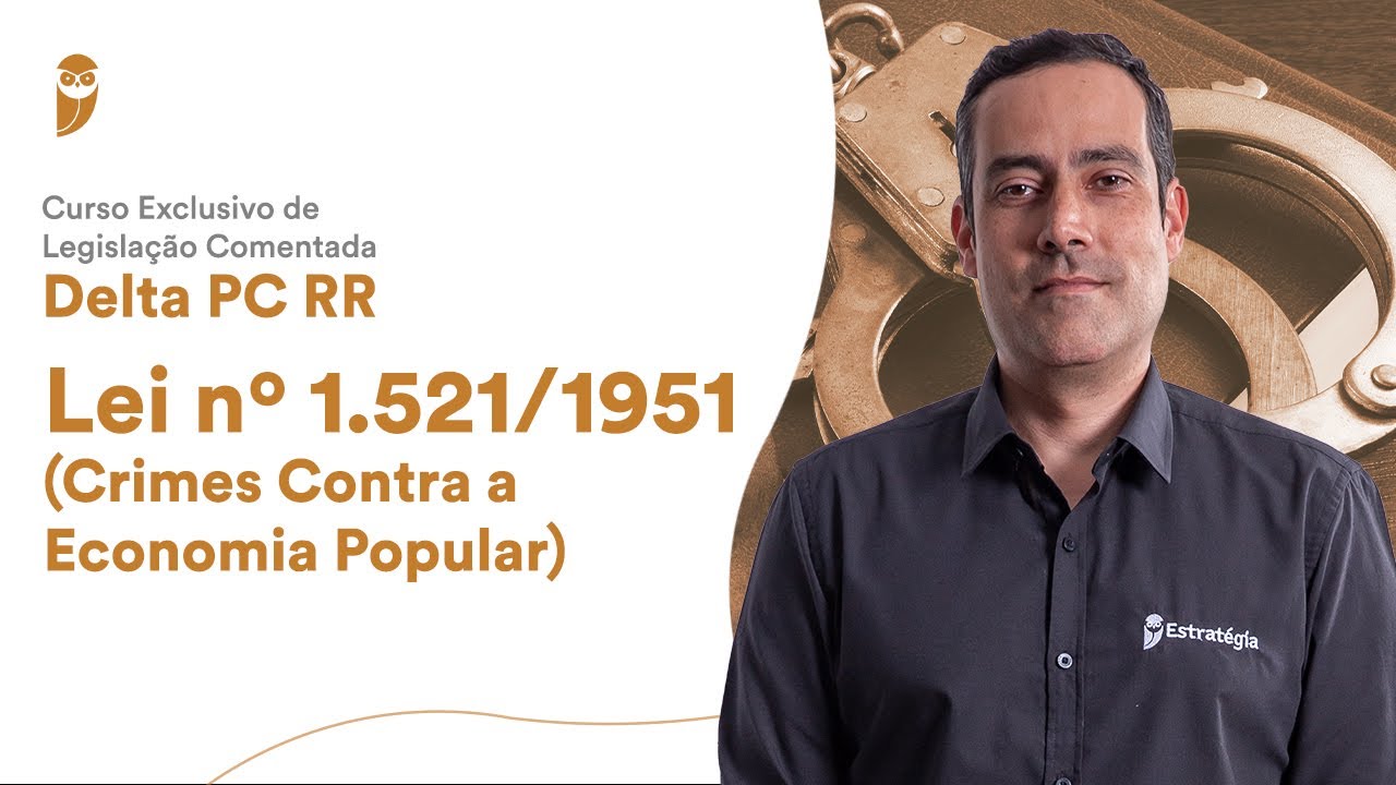 Lei no 1.521/1951 (Crimes Contra a Economia Popular)