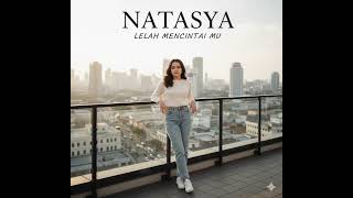 Download lagu NATASYA'LELAH MENCINTAIMU' LYRIC MUSIC) mp3