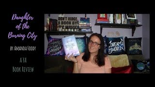 Daughter of the Burning City | A YA Book Review