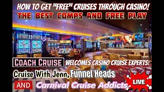 Earning FREE Cruises from the Casino!