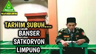 Download lagu 'TARKHIM SUBUH' BANSER SATKORYON LIMPUNG mp3