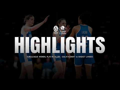 HIGHLIGHTS | Galatasaray - Basket Landes