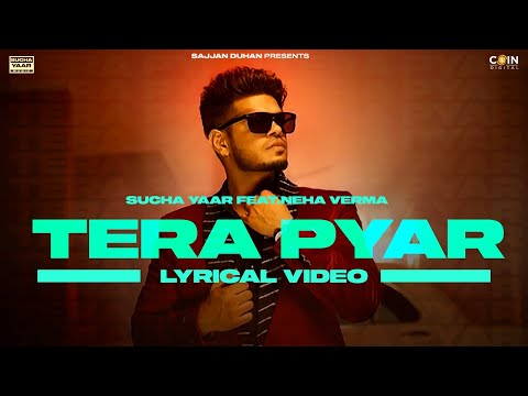 New Punjabi Songs 2022 Tera Pyar (Lyrical Video)Sucha Yaar Ft. Neha Verma |Latest Punjabi Songs 2022