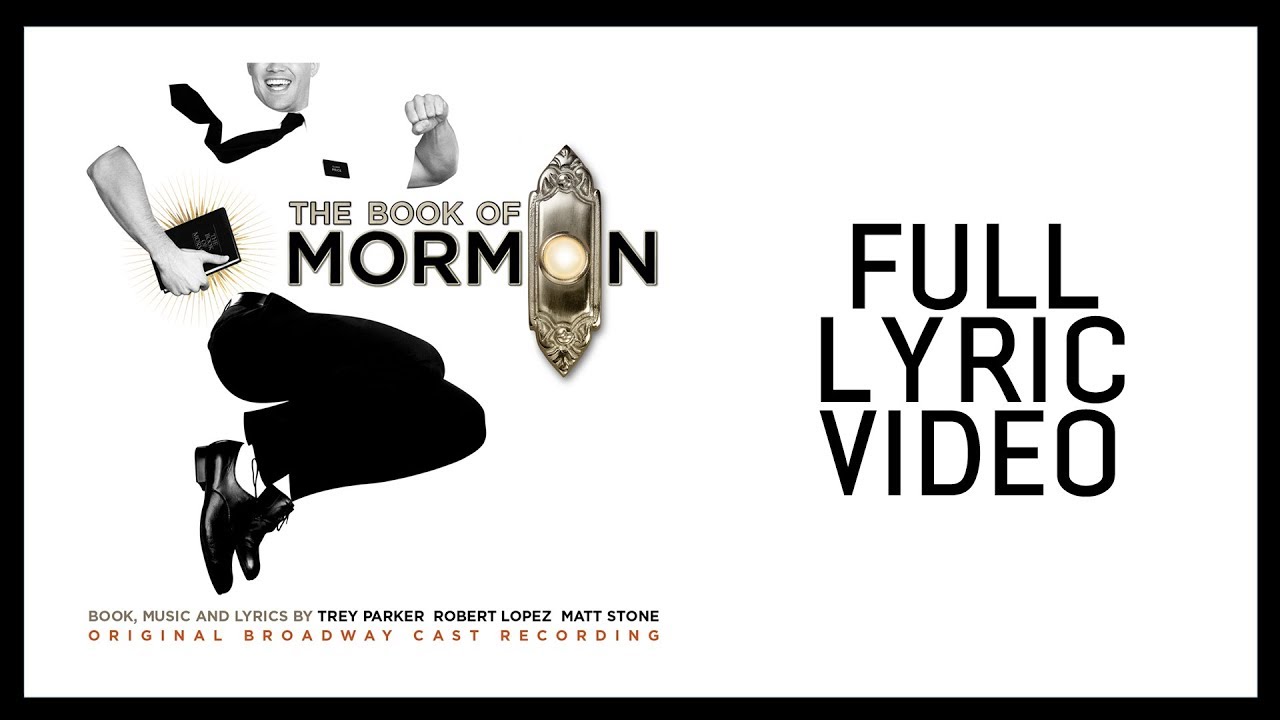 Full Lyric Video — Book of Mormon [OBC]
