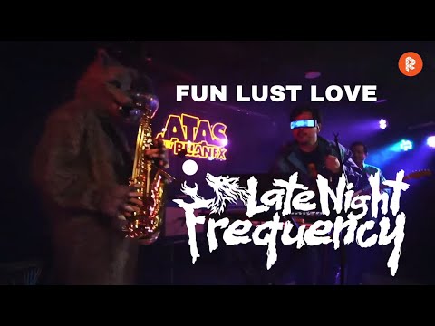 Late Night Frequency - Fun Lust Love - Rojak Session Live