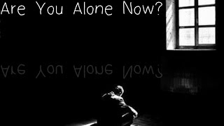 DSE - Are You Alone Now?