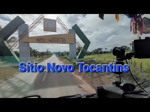 Passando pela cidade de Sitio Novo Tocantins.