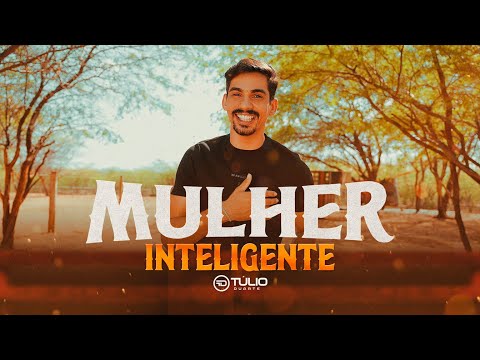 MULHER INTELIGENTE - Túlio Duarte (Clipe Oficial)