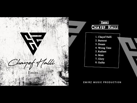 Emirz Chayef Halli 2021 [Full Album]