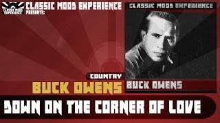 Buck Owens - Down on the Corner of Love (1956)