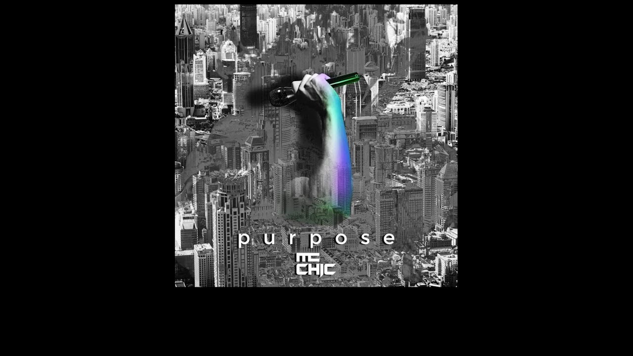 MC Chic - Purpose