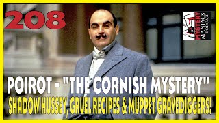 Episode 208 | Mystery Maniacs | Poirot | &quot;The Cornish Mystery&quot; | Shadow Hussey, Gruel Recipes &amp; M...