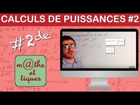 Effectuer des calculs de puissances (2) - Seconde