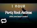 1 HOUR LMFAO Party Rock Anthem Lyrics Ft Lauren Bennett GoonRock