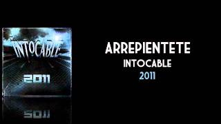 Arrepientete - Intocable (2011)
