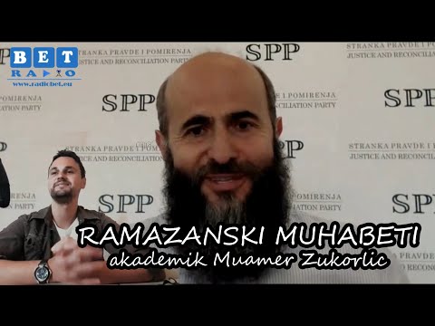 RAMAZANSKI MUHABETI E29-MUAMER ZUKORLIĆ -"GRADAČAC JE NEŠTO VIŠE OD JEDNOG OBIČNOG BOSANSKOG GRADA."
