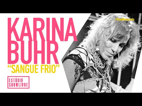 Karina Buhr - Sangue Frio - Ao Vivo no Estúdio Showlivre 2019