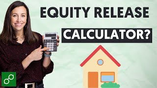Should You Trust an Equity Release Calculator?