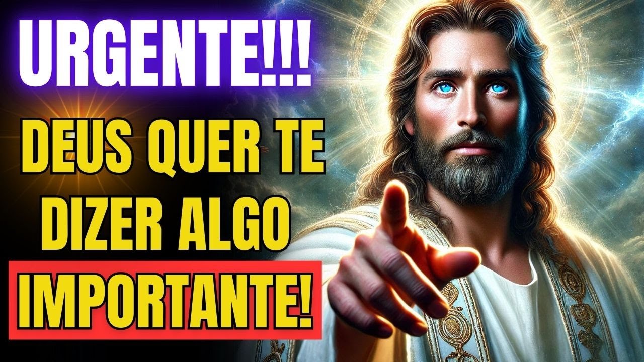 FILHO, DEUS PRECISA FALAR COM VOCÊ E É URGENTE!