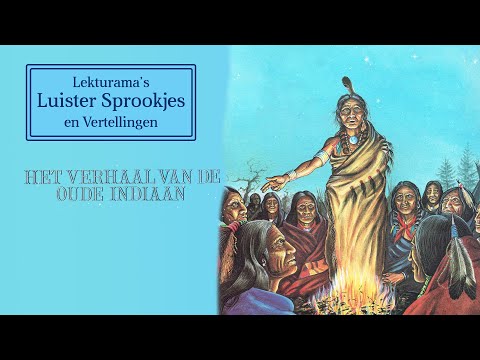 Het verhaal van de oude Indiaan - Lekturama Luister Sprookjes