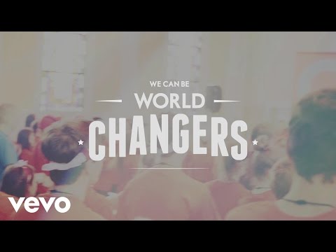 World Changers video