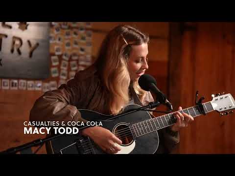 Macy Todd - Casualties & Coca Cola | Chill Country Sessions