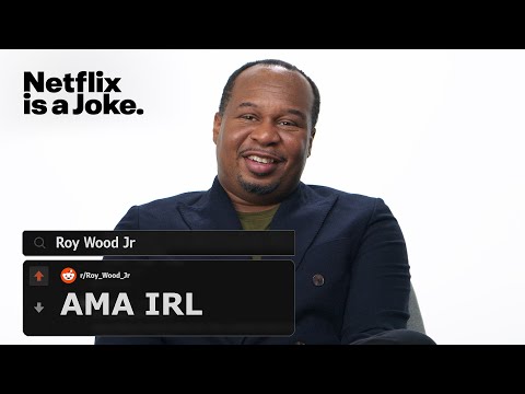 I'm Roy Wood Jr. AMA | Netflix Is A Joke Fest