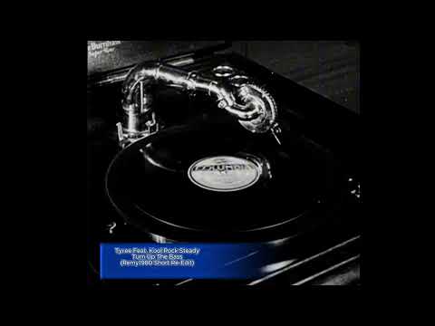 Tyree Feat. Kool Rock Steady - Turn Up The Bass (Remy1980 Short Re-Edit)