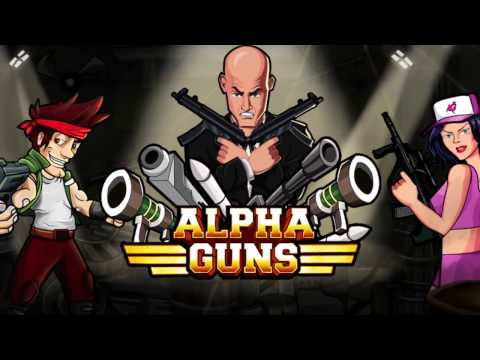 Alpha Guns Video