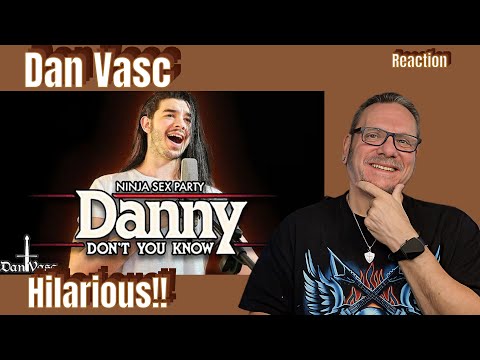 Dan Vasc | Danny Don't You Know (NINJA SEX PARTY Cover) | First Time Hearing