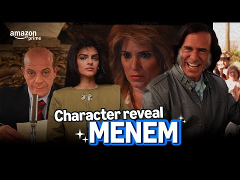 Menem - Character reveal I Prime Video