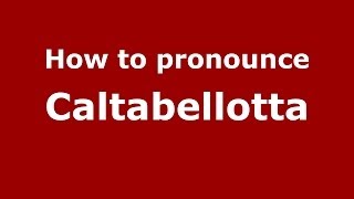 How to pronounce Caltabellotta