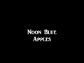 Noon Blue Apples I Mysterious Message I Occult, Esoteric