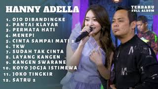 Download lagu HANNY ADELLA - OJO DIBANDINGKE - Difarina Ft Fendik Full Album Terbaru 2022 mp3 Download lagu HANNY ADELLA - OJO DIBANDINGKE - Difarina Ft Fendik Full Album Terbaru 2022 mp3