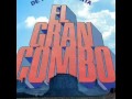 Que Cosas Tendran - El Gran Combo