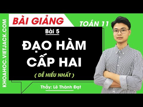 Lý thuyết Đạo hàm cấp hai lớp 11 (hay, chi tiết)