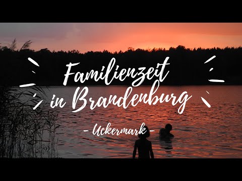 #Familienzeit in Brandenburg: Die Uckermark
