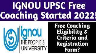 IGNOU UPSC Free Coaching Started 2022! IGNOU Free Coaching Eligibility & Registration Form 2022?