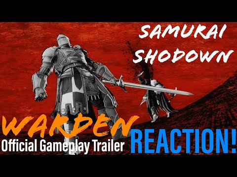 BUSHIDO MEETS CHIVALRY!! Samurai Shodown Warden Official Gameplay Trailer Reaction!